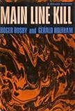 Main line kill