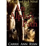An Alpha's Path (Redwood Pack) ~ Carrie Ann Ryan