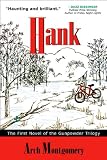 Hank: The First Novel of the Gunpowder Trilogy