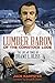 Lumber Baron of the Comstock Lode: The Life & Times of Duane L. Bliss