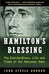Hamilton's Blessing: The Extraordinary Life and Times of Our National Debt: Revised Edition