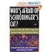 Who's Afraid of Schr�dinger's Cat? An A-to-Z Guide to All the New Science Ideas You Need to Keep Up with the New Thinking
