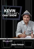 Kevin Pollak`s Chat Show - Jason Antoon