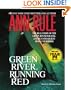 Green River, Running Red: The Real Story of the Green River Killer--Americas Deadliest Serial Murderer