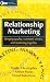Book Relationship Marketing: Bringing Quality, Customer Service and Marketing Together (Cim Professional Development Series)