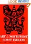 Art of the Northwest Coast Indians, Second edition (Library Reprint)