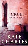 Cruel Habitations
