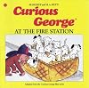 Curious George at the Fire Station (Curious George)