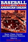 Baseball and the American Dream: Race, Class, Gender, and the National Pastime
