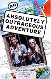 Books : An Absolutely Outrageous Adventure
