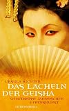 Das L�cheln der Geisha. Geheimnisse japanischer Lebenskunst