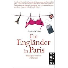 Ein Engl�nder in Paris. Mein Jahr mit den Franzosen