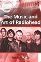 Music And Art Of Radiohead (Ashgate Popular & Folk Music) (Ashgate Popular & Folk Music) (Ashgate Popular and Folk Music Series)