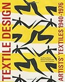 Artists' textiles : artist designed textiles 1940-1976