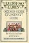 The Beardstown Ladies' Common-Sense Investment Guide: How We Beat the Stock Market-And How You Can Too