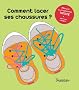 Comment lacer ses chaussures