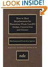 How to Meet Requirements for Hazardous Waste Landfill Design, Construction and Closure (Pollution Technology Review No. 185)