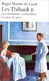 Les Thibault, tome 2. La consultation. La Sorellina. La mort du p�re