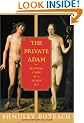 The Private Adam: Becoming a Hero in a Selfish Age