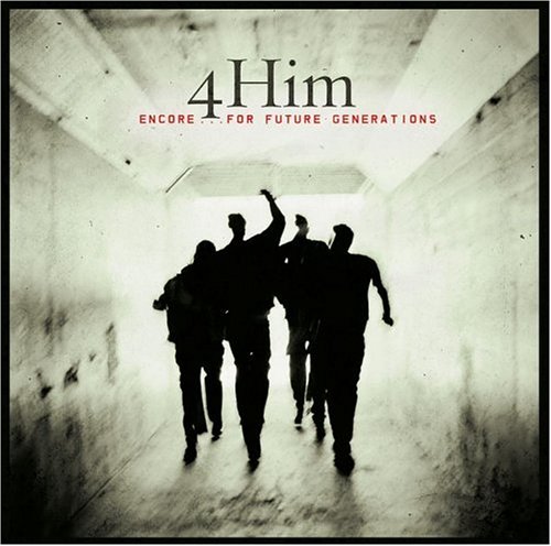 4HIM - Encore...For Future Generation - Zortam Music