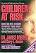 Children at Risk: What You Need to Know to Protect Your Children