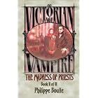 The Madness of Priests (Vampire: Victorian Age, Book 2) by  Philippe Boulle