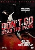 Dont Go Near the Park