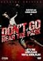 Don't Go Near the Park (Special Edition)