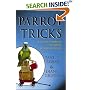 Parrot Tricks: Teaching Parrots with Positive Reinforcement