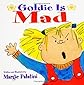 Goldie is Mad Picturebook