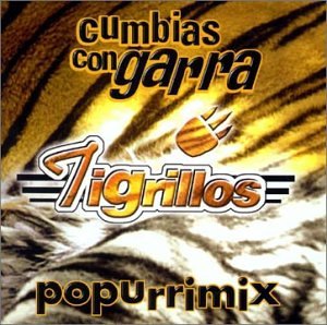 Los Tigrillos - Cumbias con Garra Popurrimix - Zortam Music