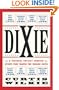 Dixie: A Personal Odyssey Through Events That Shaped the Modern South