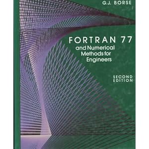 FORTRAN 77 and Numerical Methods for Engineers