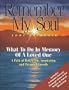 Remember My Soul: What To Do In Memory Of A Loved One