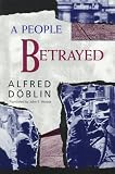 A People Betrayed: November 1918: A German Revolution
