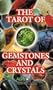Tarot of Gemstones and Crystals
