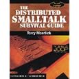 Distributed Smalltalk Survival Guide (SIGS: Advances in Object... by  Terry Montlick