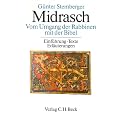 Midrasch Vom Umgang der Rabbiner mit der Bibel. Einf�hrungen, Texte, Erl�uterungen: Vom Umgang der Rabbinen mit der Bibel. Einf�hrung - Texte - Erl�uterungen