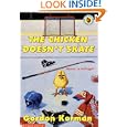 The Chicken Doesn't Skate