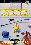 The Chicken Doesn't Skate