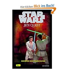 Star Wars. Jedi Quest 5. Meister der T�uschung