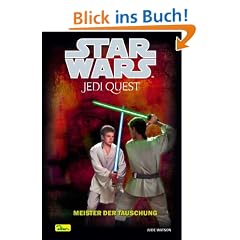 Star Wars. Jedi Quest 5. Meister der T�uschung