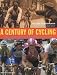 Books : A Century of Cycling: The Classic Races and Legendary Champions