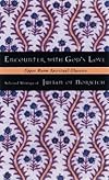 Encounter With God's Love: Selected Writings of Julian of Norwich (Upper Room Spiritual Classics. Series 2)