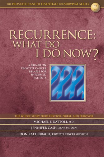 Prostate Cancer Recurrence: What Do I Do Now?