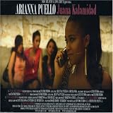 Arianna Puello - Juana Kalamidad