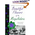 Beautiful Flowers of the Maquiladora: Life Histories of Women Workers in Tijuana (LLILAS Translations from Latin America Series)