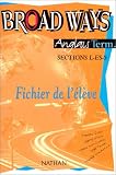 Broad Ways : Anglais, terminales L - ES - S (fichier de l'�l�ve)
