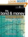 The Bond and Money Markets: strategy, trading, analysis (Securities Institution Professional Reference)