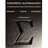 Concrete Mathematics: A Foundation for Computer Science (2nd Edition) ~ Oren Patashnik